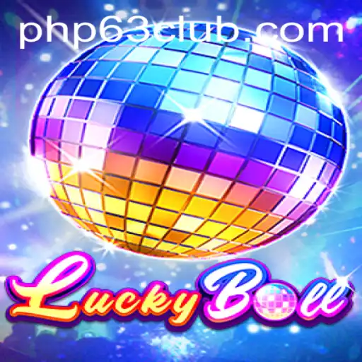 Discover the Thrill of LuckyBall with PHP63 CLUB